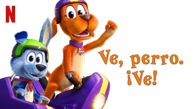 Ve, perro. ¡Ve!